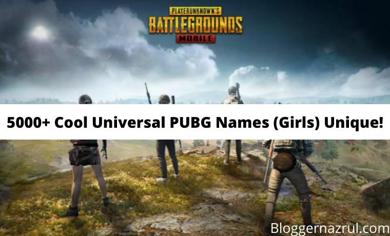 5000+ Cool Universal PUBG Names (Girls) Unique!