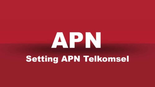 Here are various options for setting APN Telkomsel 4G
