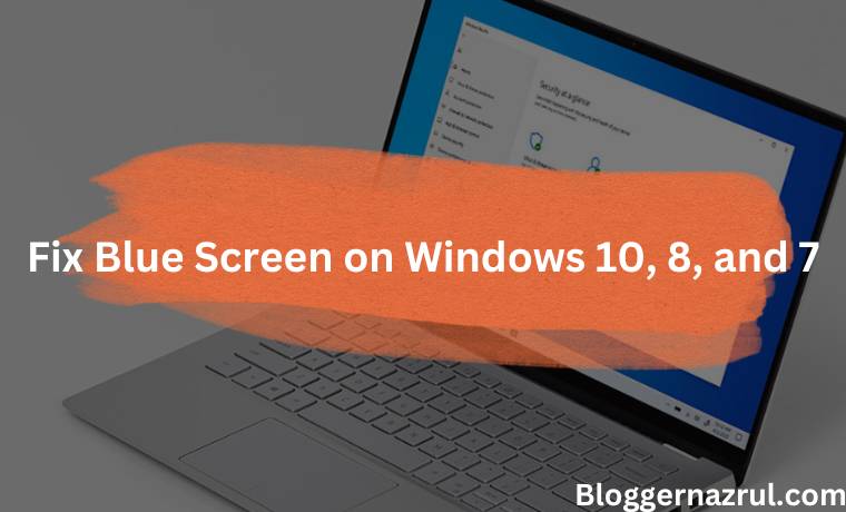15 Ways to Fix Blue Screen on Windows 10, 8, and 7
